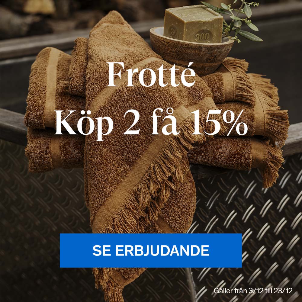 Frotté, köp 2 få 15%.